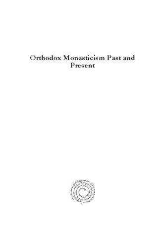 Orthodox Monasticism Past and Present